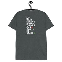 Image 5 of Gas Cash Or Grass T-Shirt 