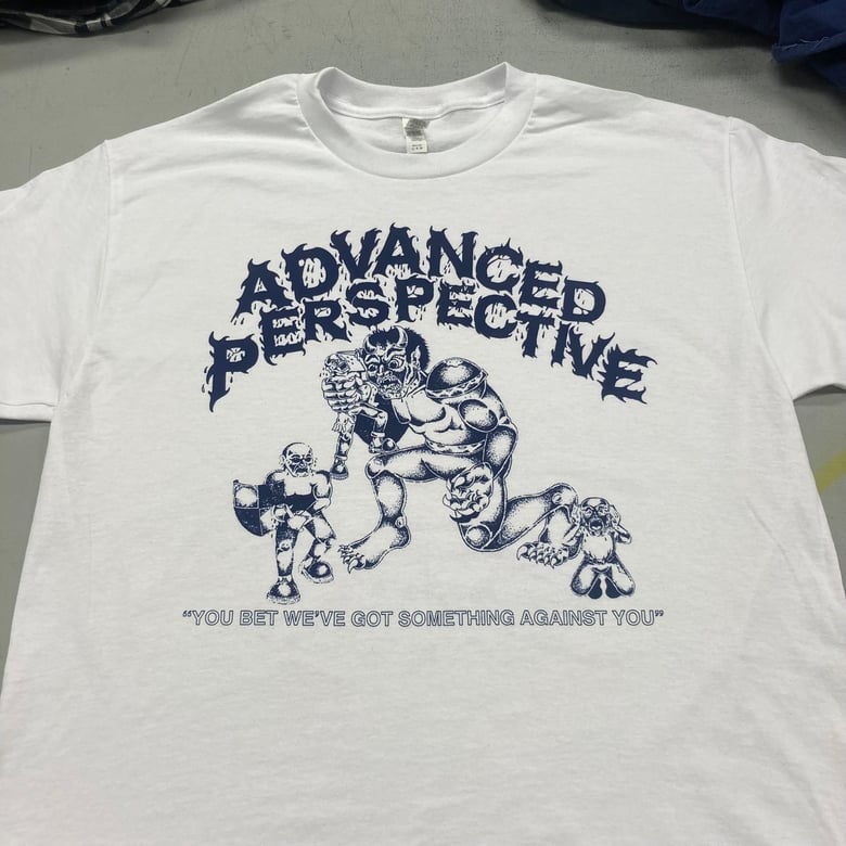 Image of “You Bet We've Got Something Against You” T-Shirt