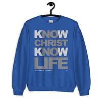 Image 5 of Know Christ Know Life Unisex Sweatshirt