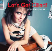 Image of V/A "Lets Get Killed" Compilation CD