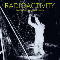 Image 1 of Radioactivity - Time Won't Bring Me Down Lp (Import)