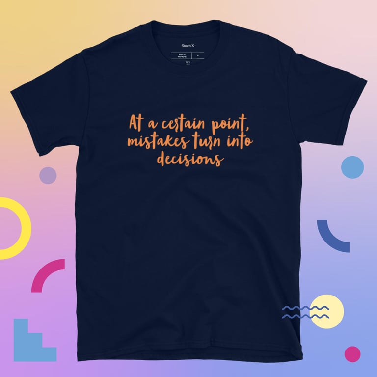 Decisions Unisex T-Shirt Image 3