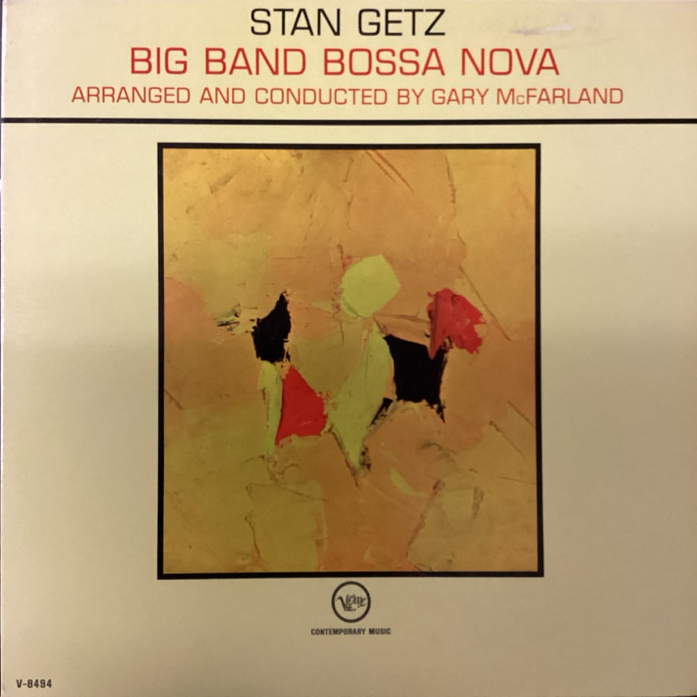Stan Getz - Big Band Bossa Nova