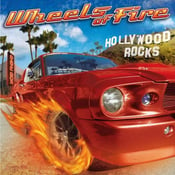 Image of Wheels Of Fire - Hollywood Rocks