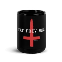 "Eat. Prey. Sin." Black Glossy Mug