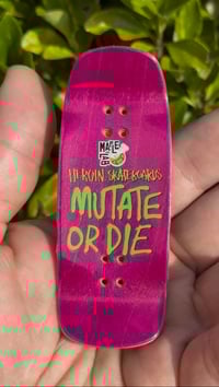 Image 2 of Good shit Mutate or Die FB Deck copy
