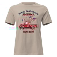 Image 6 of Women's Relaxed T-Shirt, Happy 250th Anniversary America 1776–2026  Patriotic Truck Shirt