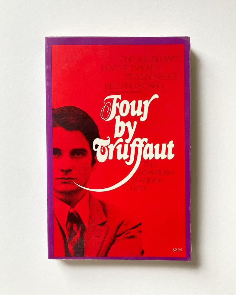 The Adventures of Antoine Doinel: Four Screenplays by Truffaut