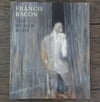 Francis Bacon – The Human Body, by David Sylvester