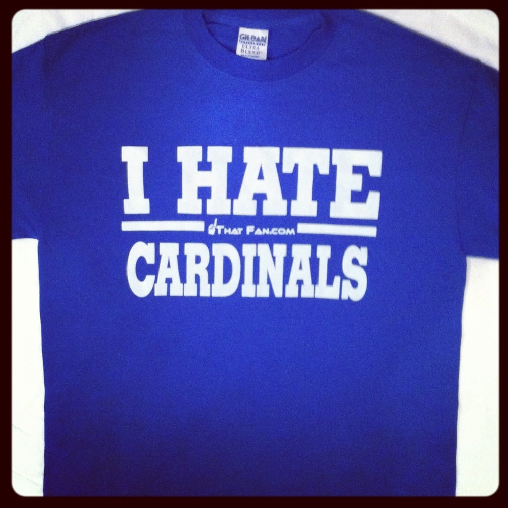 Image of I Hate Cardinals