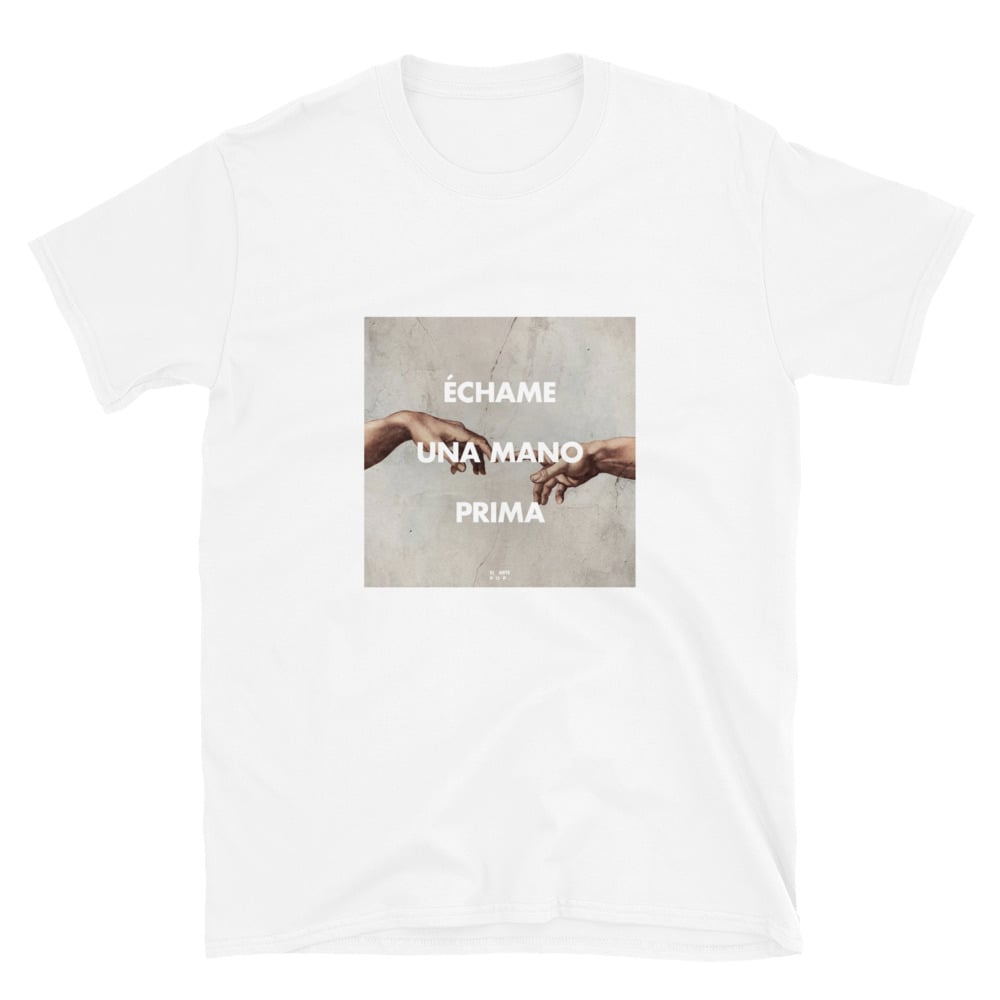 Image of Camiseta - Échame una mano prima