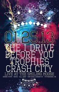 Image of 1/25 - The Smiling Moose - The I Drive / Before You / Trophies / Crash City