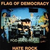Image of Flag of Democracy "Hate Rock" cd