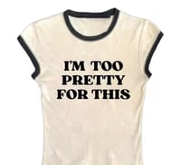 Too Pretty Baby Tee