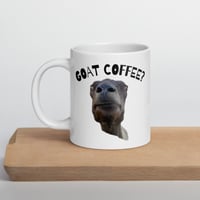 Image 2 of Coffee Mug- Goat Coffee?
