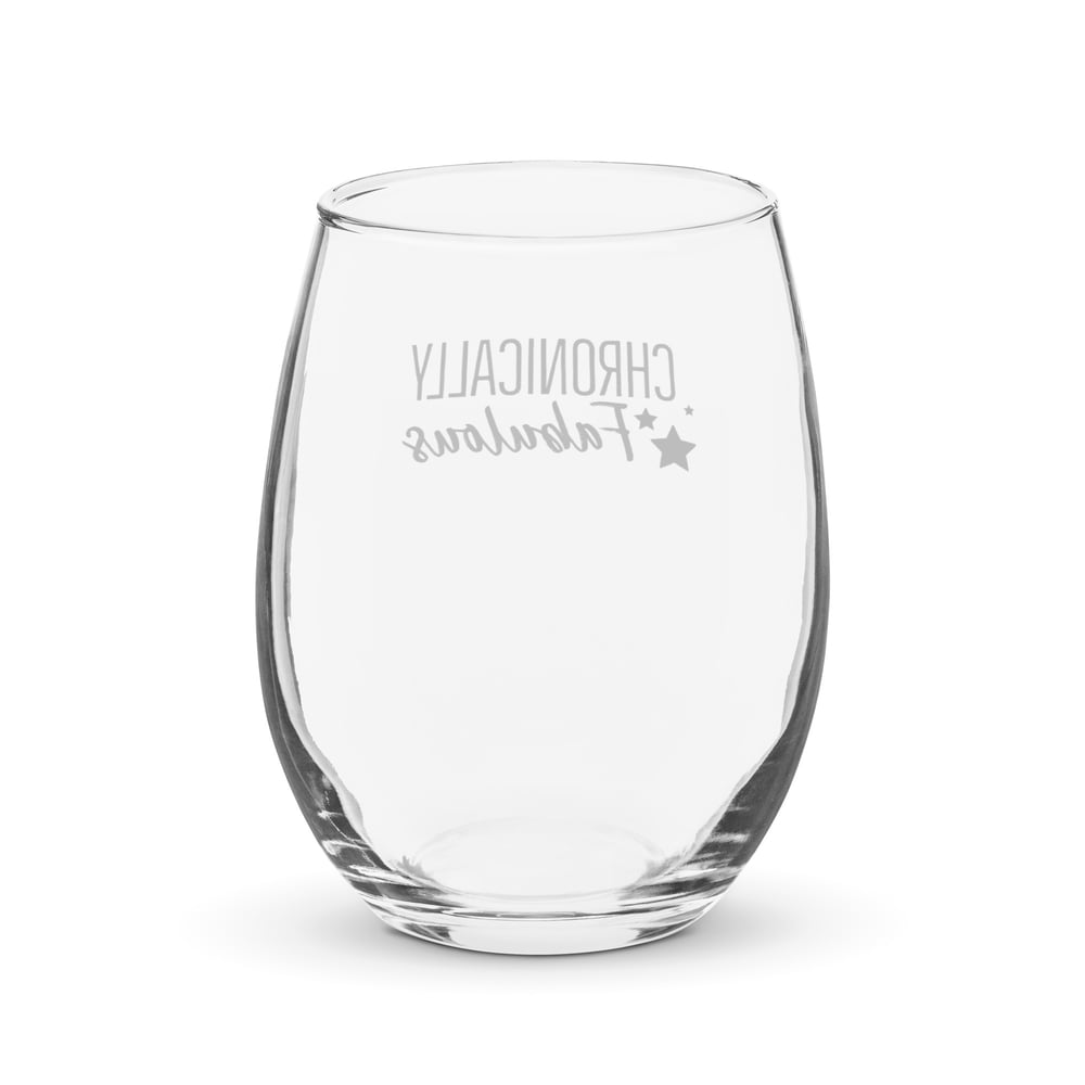 Image of Chronically Fabulous Stemless Wine Glass