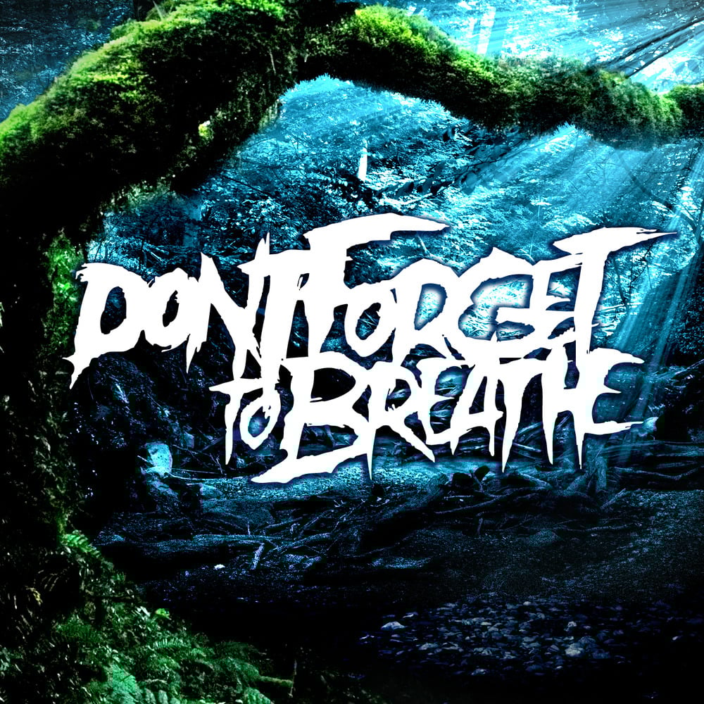 I wanna breathe. Metalcore band last breathe. Donovan rebecca "what if". Associanu don't forget to breathe. Want it as much as u want to breath.