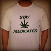 Image of Stay Medicated Tees 