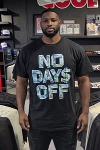 No Days Off  T-shirt (Black)