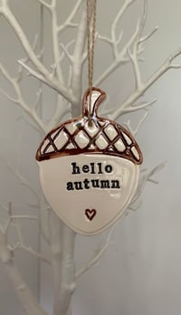 Image 3 of Big Acorn 'hello autumn' decoration
