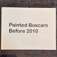 Image 1 of PAINTED BOXCARS BEFORE 2010