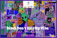 Image 1 of “Bitch don’t kill my vibe” Stoner’s  Box