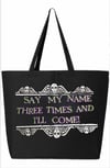 Say my Name! Large Tote Bag