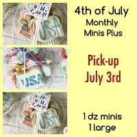 Monthly Minis +— 4th of July TREATS! -pick up  July 3rd
