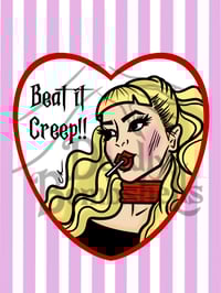 Beat it Creep!- Art Print