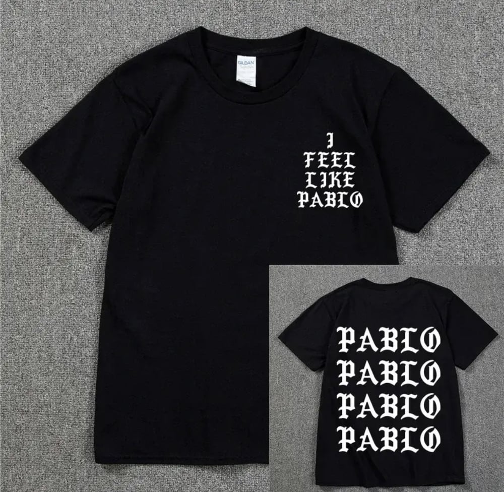 I Feel Like Pablo T-Shirt