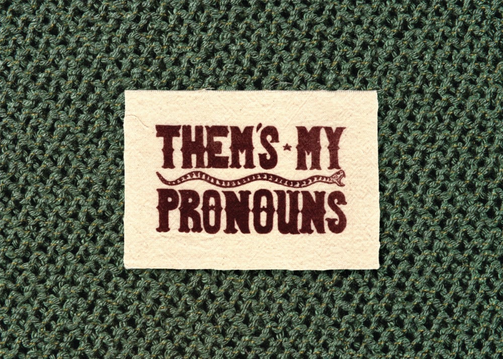 THEM'S MY PRONOUNS