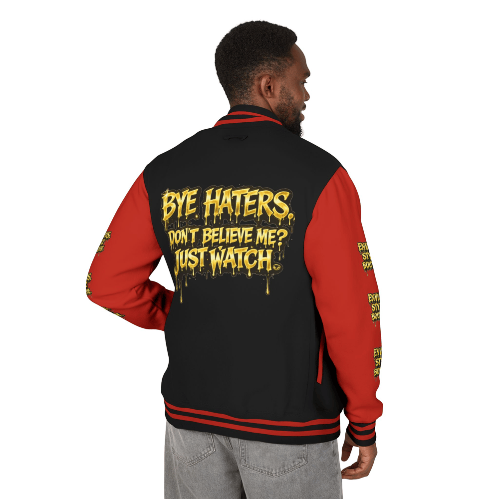 Image of Unisex Letterman Jacket — "Bye Haters, Don't Believe Me? Just Watch" Varsity Jacket