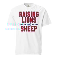 Image 1 of Raising Lions Not Sheep - Unisex garment-dyed heavyweight t-shirt from PatriotsCo.com