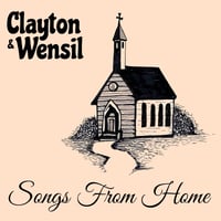 Image 1 of Clayton & Wensil - Songs From Home CD