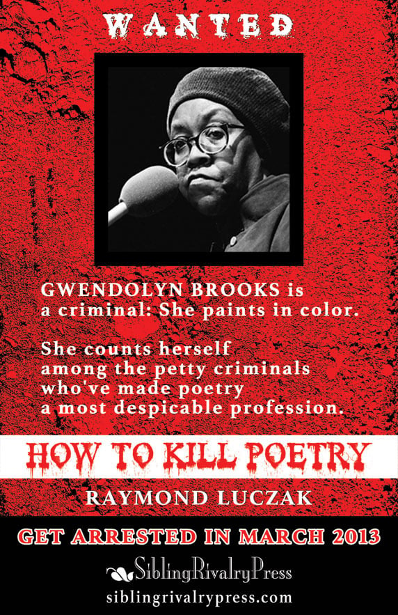 How to Kill Poetry by Raymond Luczak