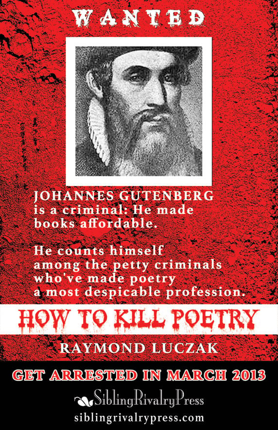 How to Kill Poetry by Raymond Luczak