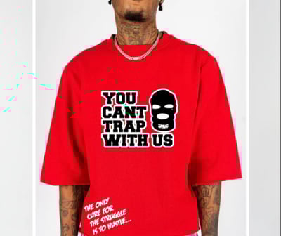 Image of You Can’t Trap With Us Cropped 