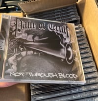 NOT THROUGH BLOOD CD