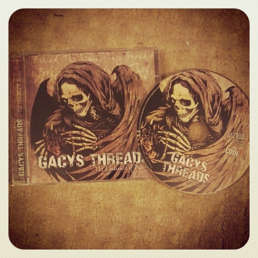 Image of Gacys Threads - The Ignorance of Purity