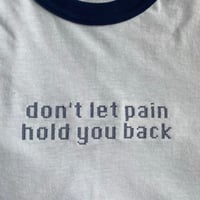 Image 2 of don't let pain hold you back t-shirt