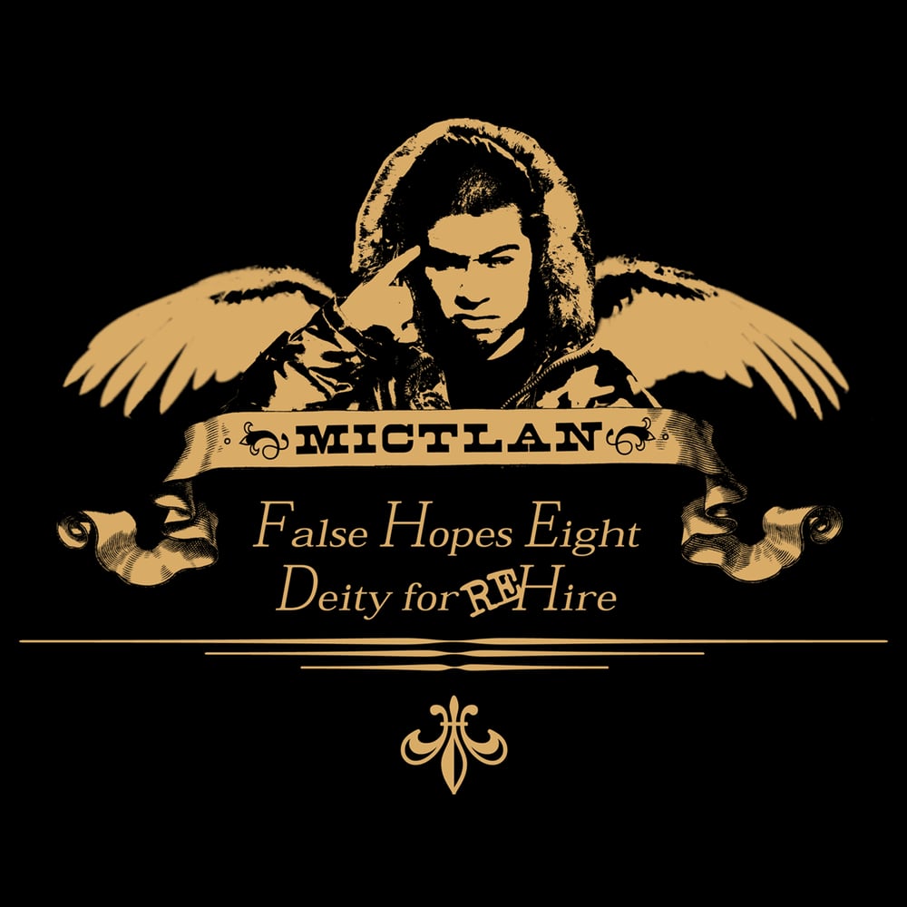 Image of False Hopes Eight: Deity For Hire - Mike Mictlan (Download)