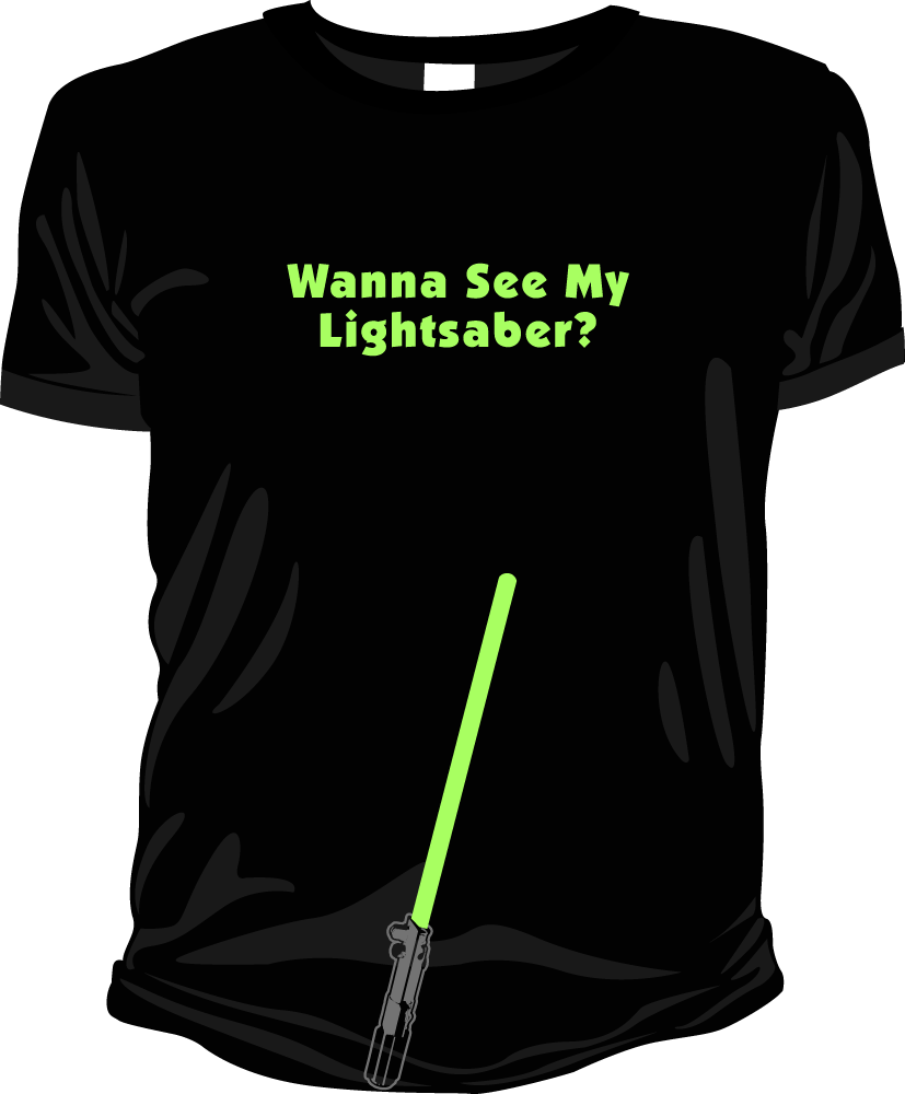 Image of Wanna see my Lightsaber? (Star Wars)