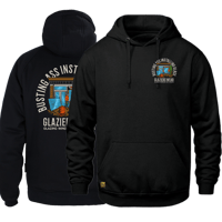 Busting ass hoodie