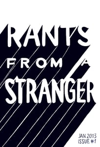 Image of Rants from a Stranger | Issue #1