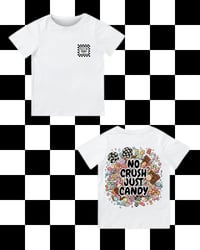 Image 1 of T-SHIRT: No Crush Just Candy