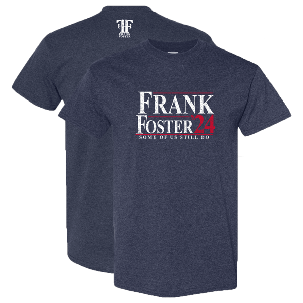 Image of Frank Foster Campaign Shirt