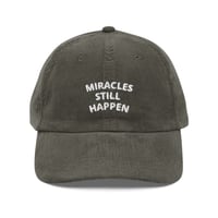Image 2 of "MIRACLES STILL HAPPEN" CORDUROY CAP - Olive