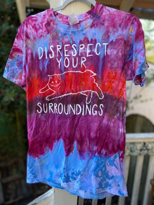 Image of SMALL Disrespect Your Surroundings Tie Dye Shirt 4