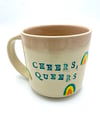 Cheers, Queers Mugs 