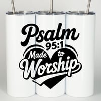 Image 1 of Psalm 95:1 Made to Worship Tumbler